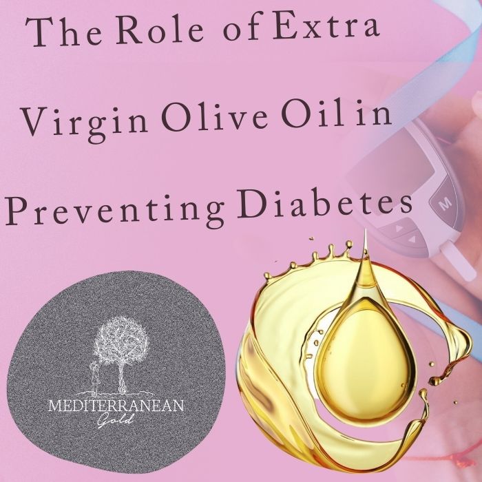 Why Extra Virgin Olive Oil is the Superhero of Diabetes Prevention